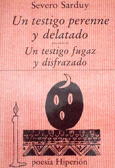 Un testigo perenne y delatado